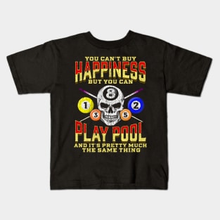 You Cant Buy Happiness But You Can Play Pool Kids T-Shirt